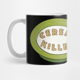 Cereal killer Mug